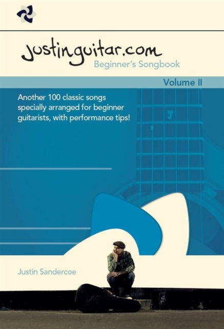 Justinguitar.Com Beginner's Songbook 2 : Another 100 Classic Songs Specially Arranged for Beginner Guitarists - Guitar Warehouse